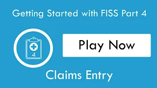 Getting Started with FISS Part 4 Claims Entry