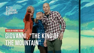 Giovanni, "The King of the mountain" - Fuga da Reuma Park | Aldo Giovanni e Giacomo