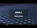 WebGL 2 Texture Arrays Textures Part 4