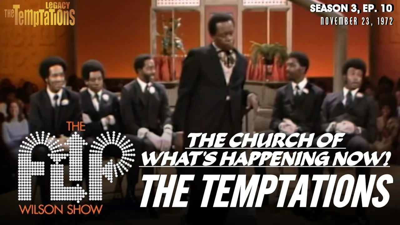The Church Of What's Happening Now, ft. The Temptations - The Flip Wilson Show (1972) (Part 2) HD The Church Of What's Happening Now, ft. The Temptations - The Flip Wilson Show (1972) (Part 2) HD