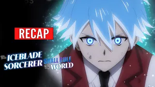 hyouken no majutsushi ga sekai wo suberu anime recap the iceblade sorcerer shall rule the world