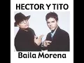 Baila Morena (feat. Noriega, Luny Tunes, Don Omar - Reggaeton Remix 2005)