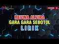 Download Lagu Revina Alvira - Gara Gara Sebotol (Lirik)