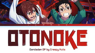 Dandadan Opening FULL Otonoke By Creepy Nuts Lyrics 