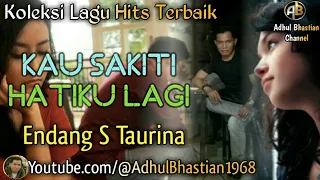 Download Lagu lawas yang paling banyak dicari ][ Kau Sakiti Hatiku Lagi~Endang S Taurina ][ Lagu hits terbaik MP3