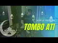 Download Lagu Tombo ati - religi versi koplo||tombo ati iku 5 perkarane/sunan bonang(cover)