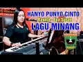 LAGU MINANG - HANYO PUNYO CINTO ( DENAI HANYO URANG BIASO )
