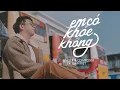 Lagu Em Có Khỏe Không - Lý Tuấn Kiệt ( Mv Lyric ) #ECKK