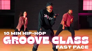 10 MIN Hip Hop Groove Class | Follow Along (FAST PACE 🔥)
