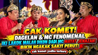 CAK KOMET DAGELAN & MC FENOMENAL LAKOK MALAH DIKON DADI MC MAYAT JENAZAH! BIKIN NGAKAK SAKIT PERUT!