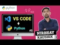 Python With VS Code Editor Setup VS Code For Python Run Python Project In VS Code In Hindi