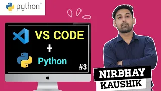 Python With VS Code Editor Setup VS Code For Python Run Python Project In VS Code In Hindi