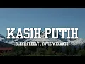 Glenn Fredly , Yovie Widianto - KASIH PUTIH
