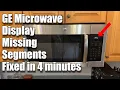 GE Microwave Display Missing Segments