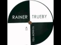 Lagu Rainer Trueby - To Know You