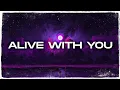 Andrew Nagy \u0026 Joel Winterflood - Alive With You