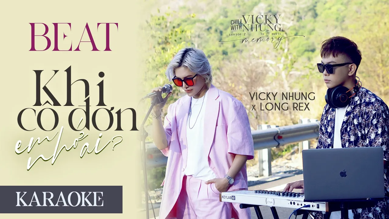 KHI CÔ ĐƠN EM NHỚ AI (LOFI MUSIC) - VICKY NHUNG x LONG REX | BEAT KARAOKE CHUẨN