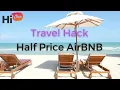 TRAVEL HACK - I SAVE 5 836 On A Beach House Vacation Rental in under 1 minute