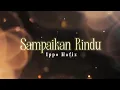 Download Lagu Sampaikan Rindu - Ippo Hafiz (lirik) | OST Seindah Hujan Cinta