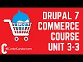 Unit 3-3 Setting up Free Shipping for Orders Over 25 - Drupal 7 Commerce Course