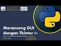 Belajar Python - GUI dengan Tkinter Pendahuluan