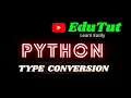 Type Conversion Python Programming Language EduTut Learn Easily in Tamil