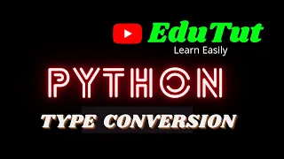 Type Conversion Python Programming Language EduTut Learn Easily in Tamil