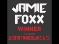 Download Lagu Jamie Foxx - Winner (ft. Justin Timberlake \u0026 T.I.)
