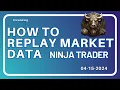 NinjaTrader Playback Market Data Replay How To Use Market Playback and Where to Get the Data