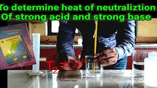 To determine heat of neutralization of strong acid HCl and strong base NaOH