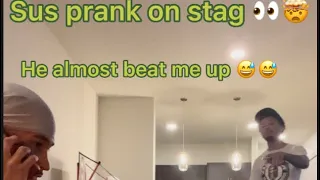 Sus prank on StagsWorld he almost beat me up