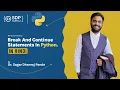 Break and Continue Statement in Python Hindi Loop Controls Statement in Python SDP Guruji