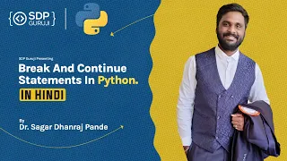 Break and Continue Statement in Python Hindi Loop Controls Statement in Python SDP Guruji