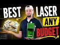 How to Choose the Best Laser for ANY Budget