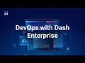 Dash Enterprise DevOps