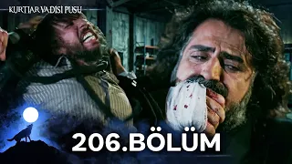 Kurtlar Vadisi Pusu | 206.Bölüm | Yüksek Görüntü Kalitesi