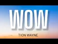Download Lagu TION WAYNE - WOW ( LYRICS )