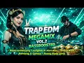 Lagu TRAP EDM MEGAMIX VOL.2 EDM Trap BassBoosted | Festival Vibes
