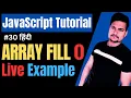 Array fill method in JavaScript Fill function in JavaScript JavaScript Tutorial Part - 30