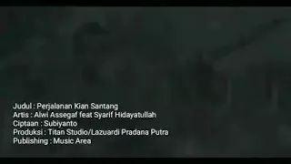  alwiyoshidaassegaf video clip plus lirik lagu perjalanan kian santang