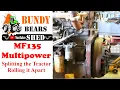 How to Split Your Tractor 3 Rolling the Massey Ferguson 135 Multipower Apart