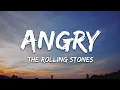 Download Lagu The Rolling Stones - Angry (Songtekst)