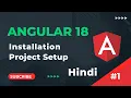 Setup Environment Install Angular 18 Angular 18 Tutorials in Hindi part 1