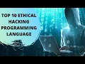 Top 10 ethical hacking programming language Cyber Security