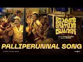 Palliperunnal Video Song |Jackson Bazaar Youth |Lukman| Shamal Sulaiman|Govind Vasantha|Suhail Koya