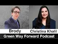 Green Way Forward Podcast Episode 2 Ft Christina Khalil