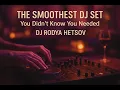 The Smoothest DJ Set You Didn’t Know You Needed | Rodya Hetsov | Organic House, Afro House, Melodic