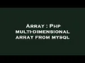 Array Php multi-dimensional array from mysql
