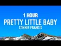 Download Lagu [1 HOUR] Connie Francis - Pretty Little Baby (Lyrics)