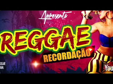 Download MP3 REGGAE RECORDAÇÃO DAS ANTIGAS